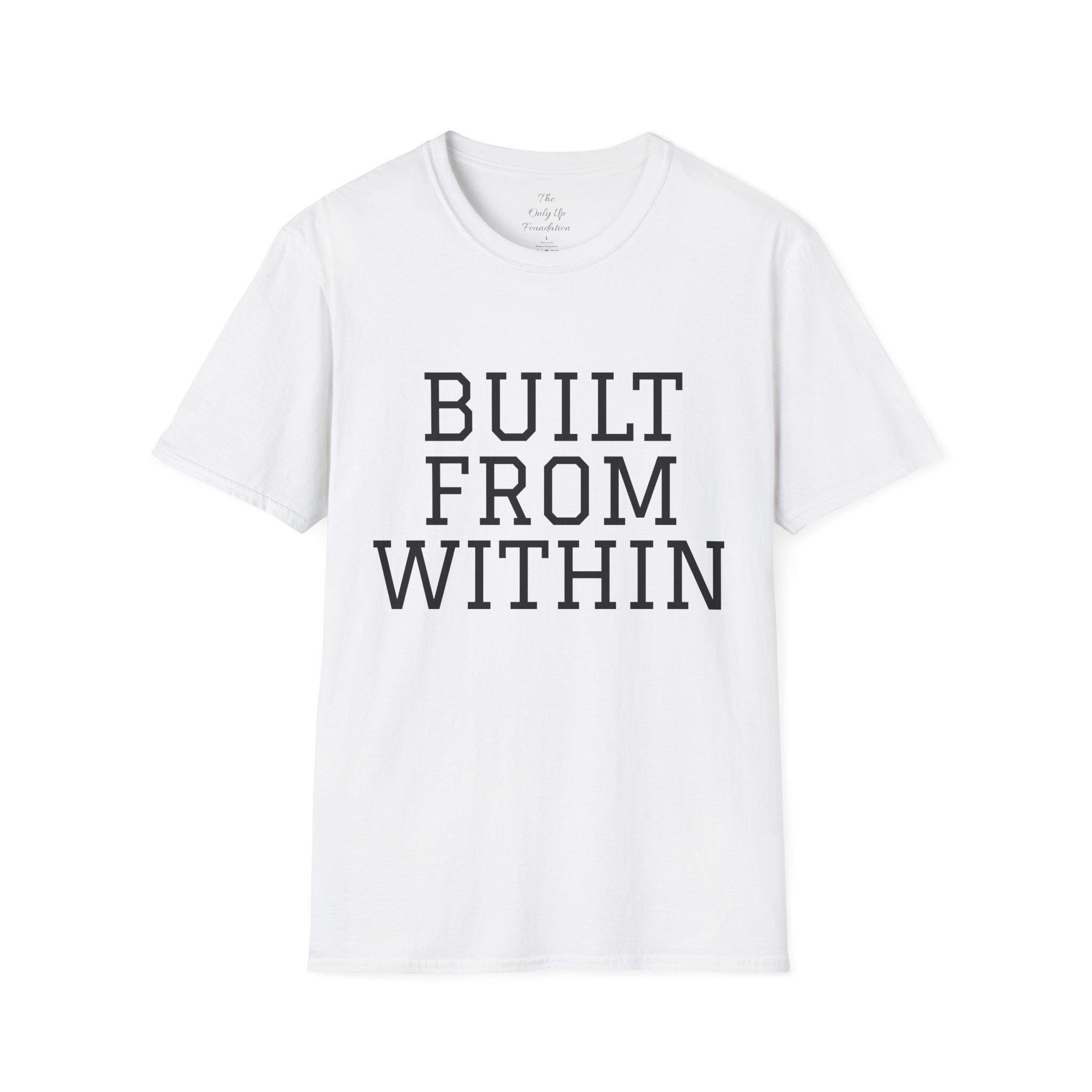 Motivational 'Built From Within' T-Shirt — Gritty Inspirational Tee
