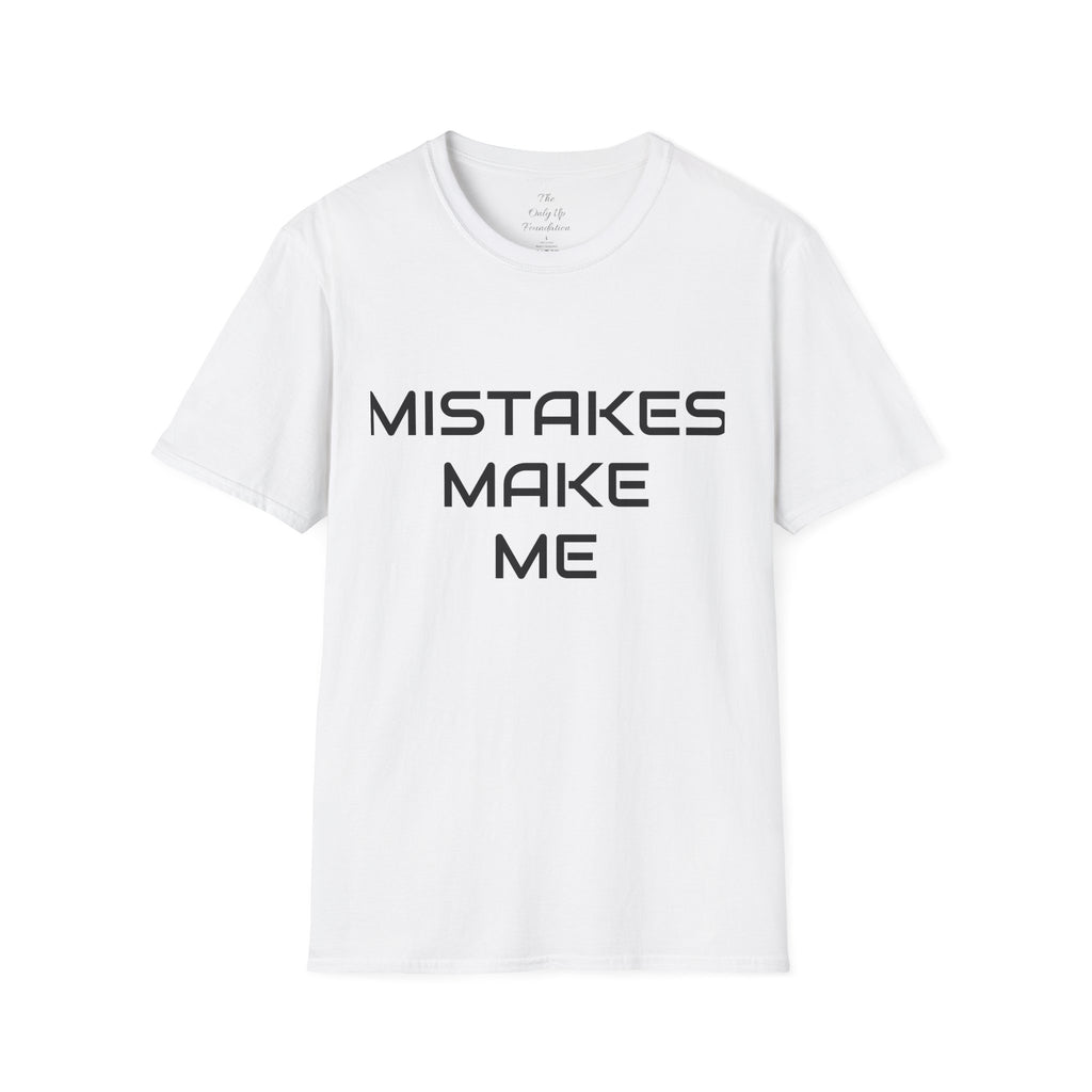 Mistakes Make Me Motivational T-Shirt — Gritty Inspirational Tee for Growth