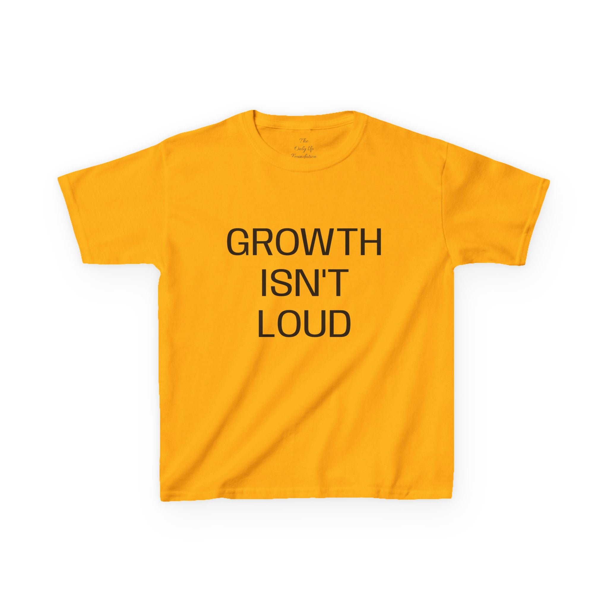 Growth Isn't Loud Kids Tee — Inspirational Quote Shirt for Children