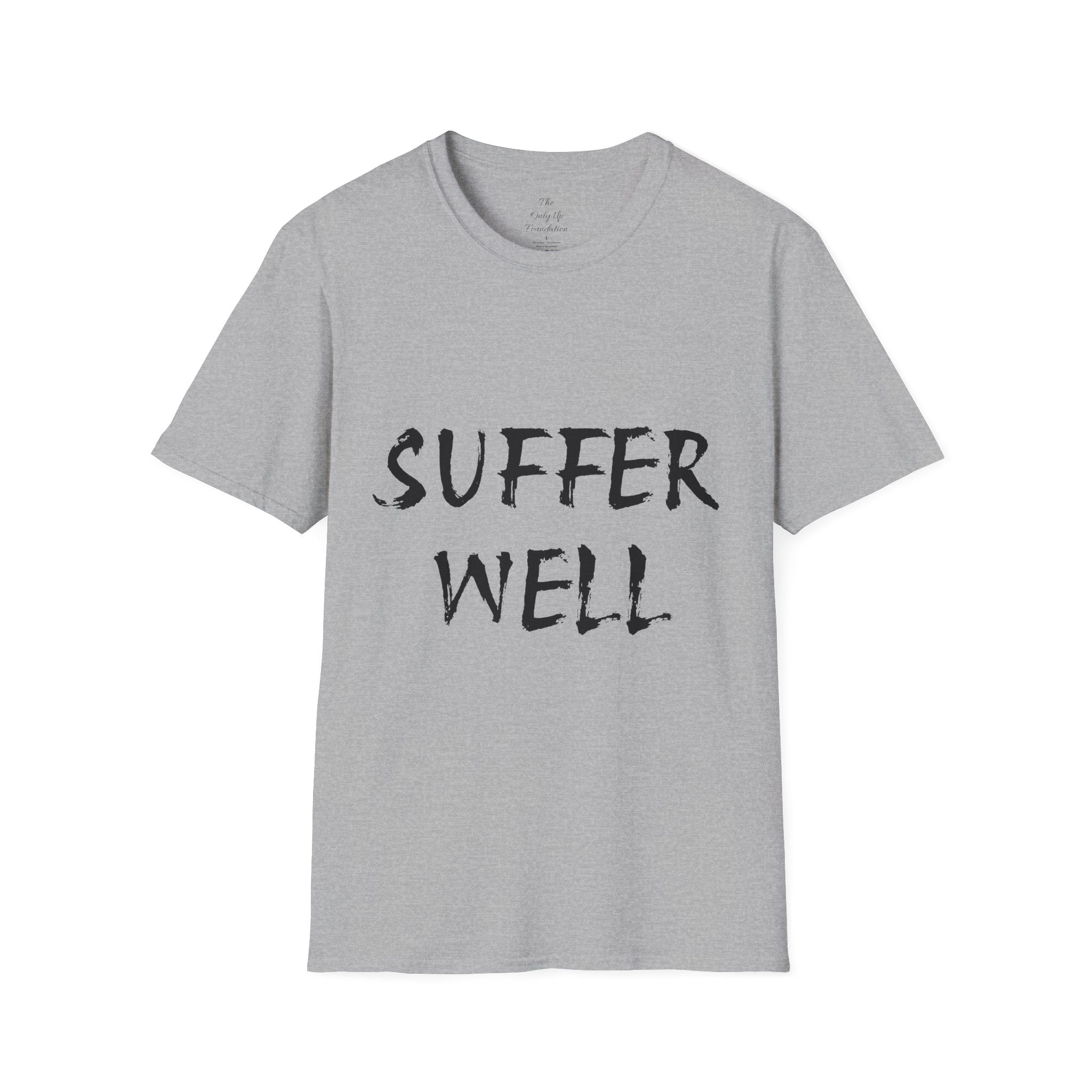 Suffer Well Motivational T-Shirt