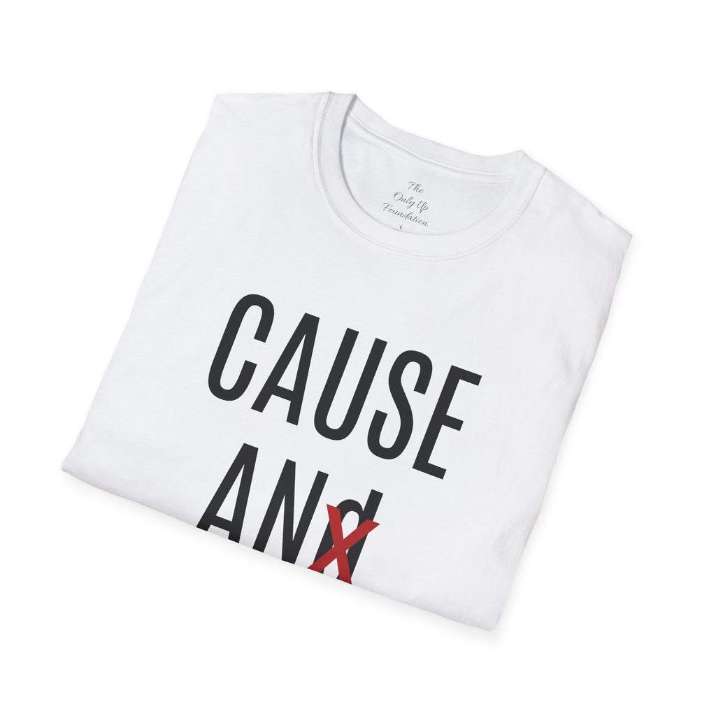 Cause An Effect Graphic T-Shirt — Inspirational Quote Tee