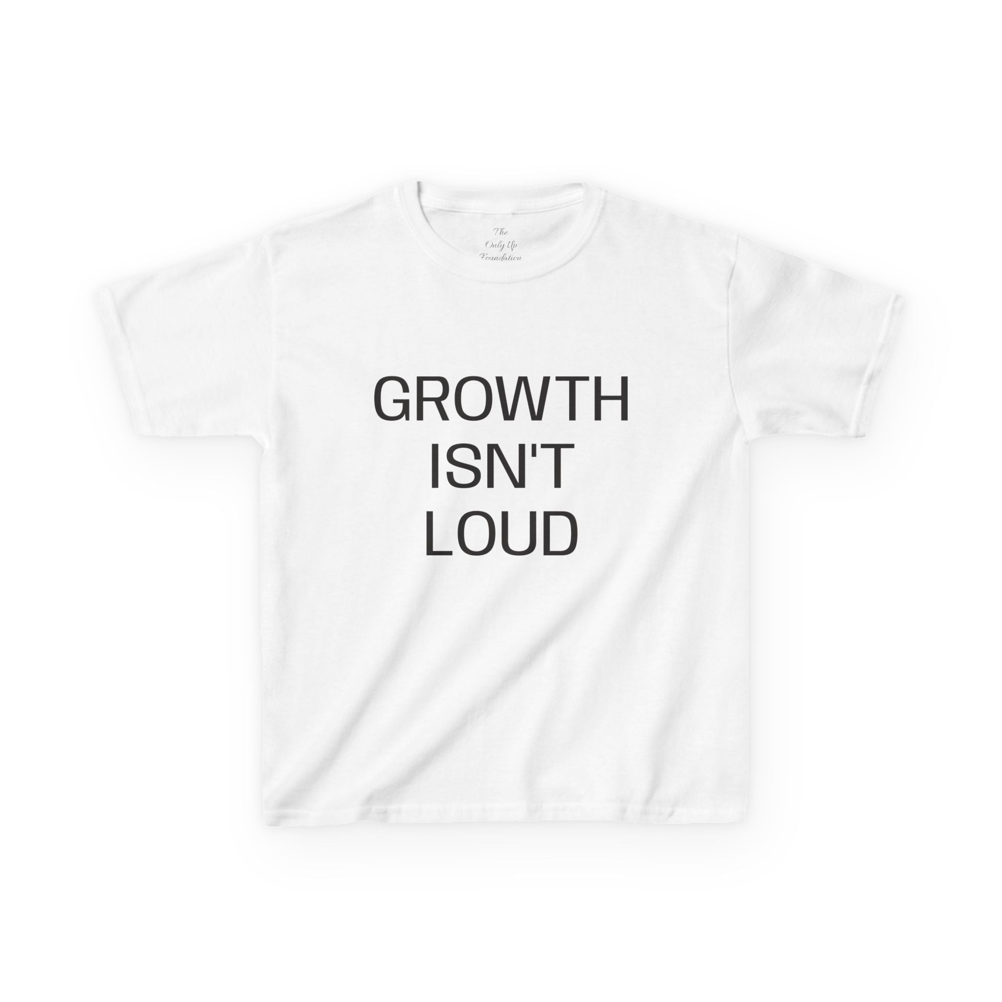 Growth Isn't Loud Kids Tee — Inspirational Quote Shirt for Children