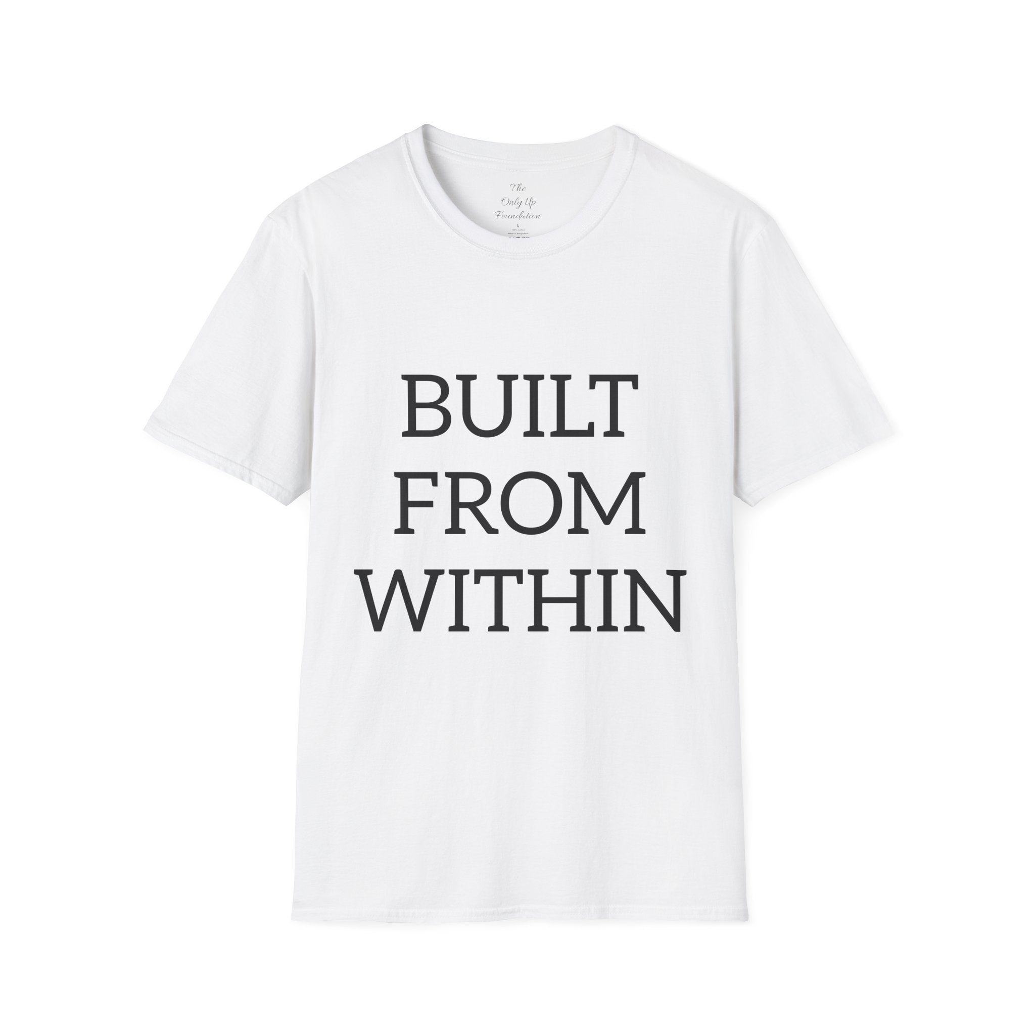 Motivational 'Built From Within' T-Shirt — Gritty Inspirational Tee