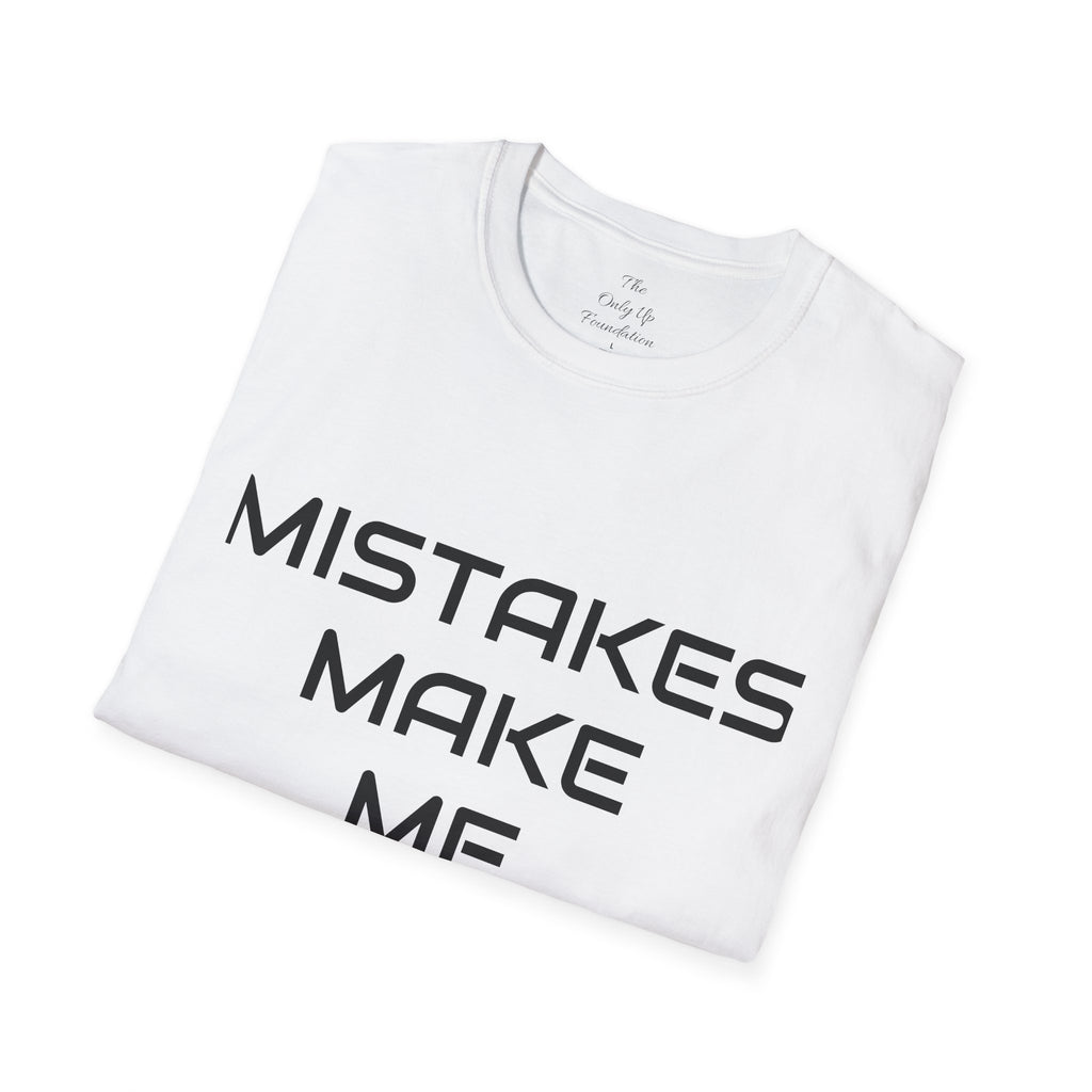 Mistakes Make Me Motivational T-Shirt — Gritty Inspirational Tee for Growth