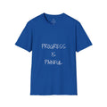 Progress Is Painful Motivational T-Shirt — Humble Growth Quote