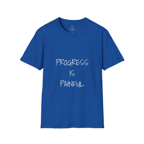 Progress Is Painful Motivational T-Shirt — Humble Growth Quote