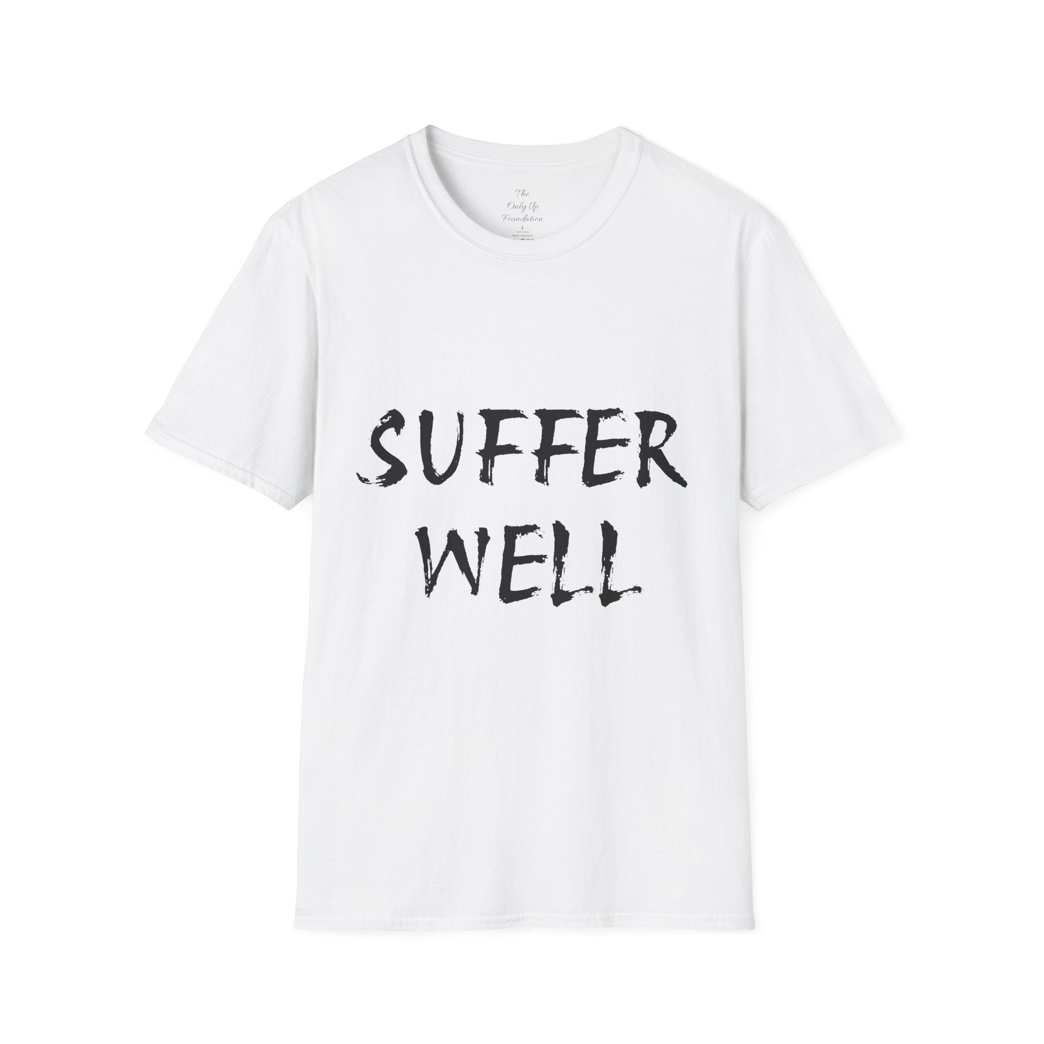 Suffer Well Motivational T-Shirt