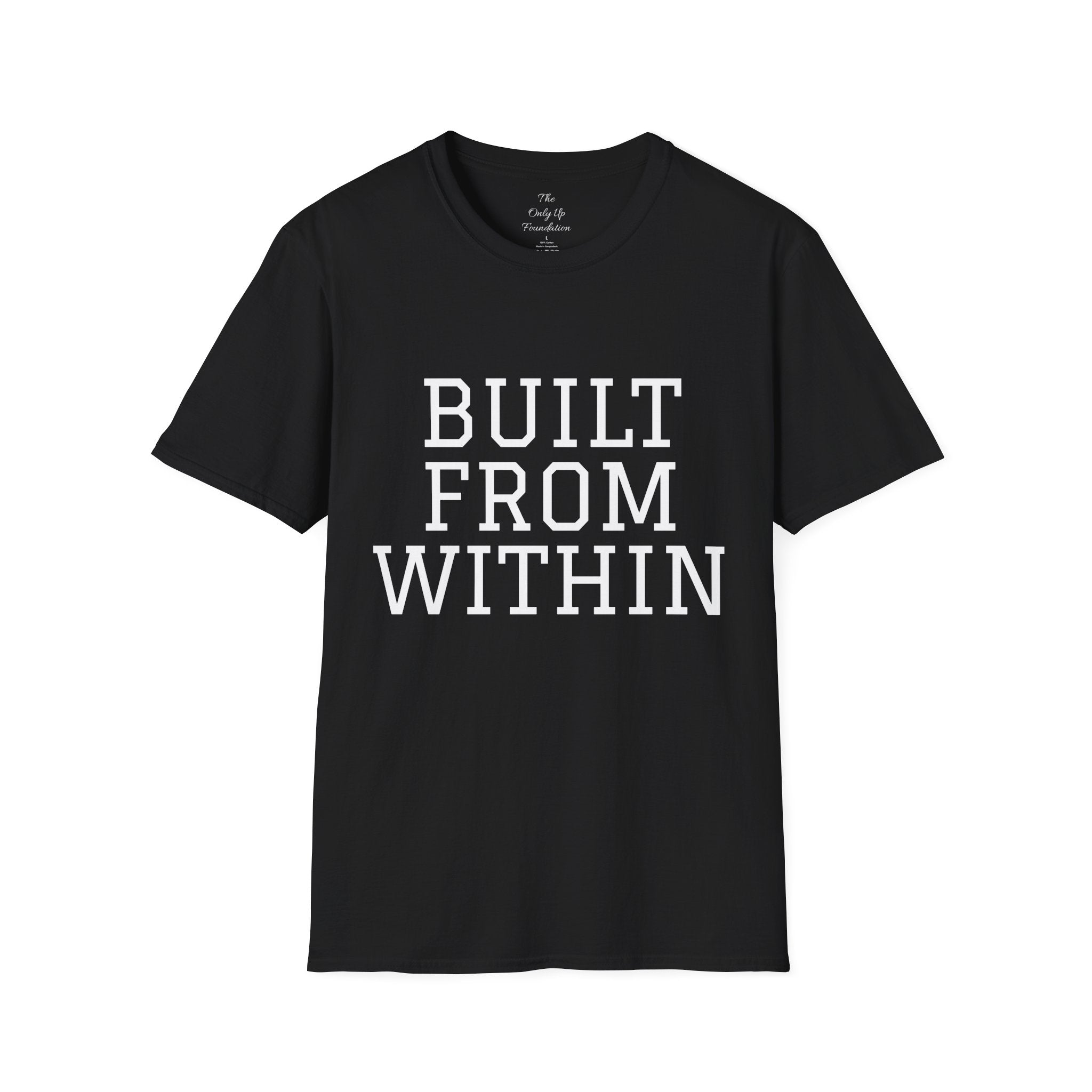 Motivational 'Built From Within' T-Shirt — Gritty Inspirational Tee