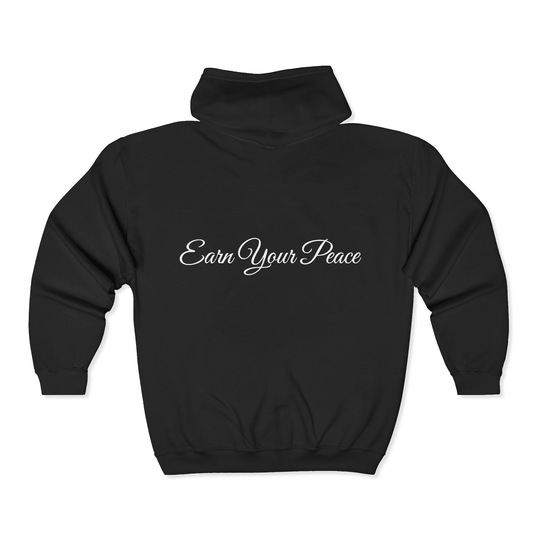 Earn Your Peace Motivational Hoodie — Inspirational Zip-Up Sweatshirt