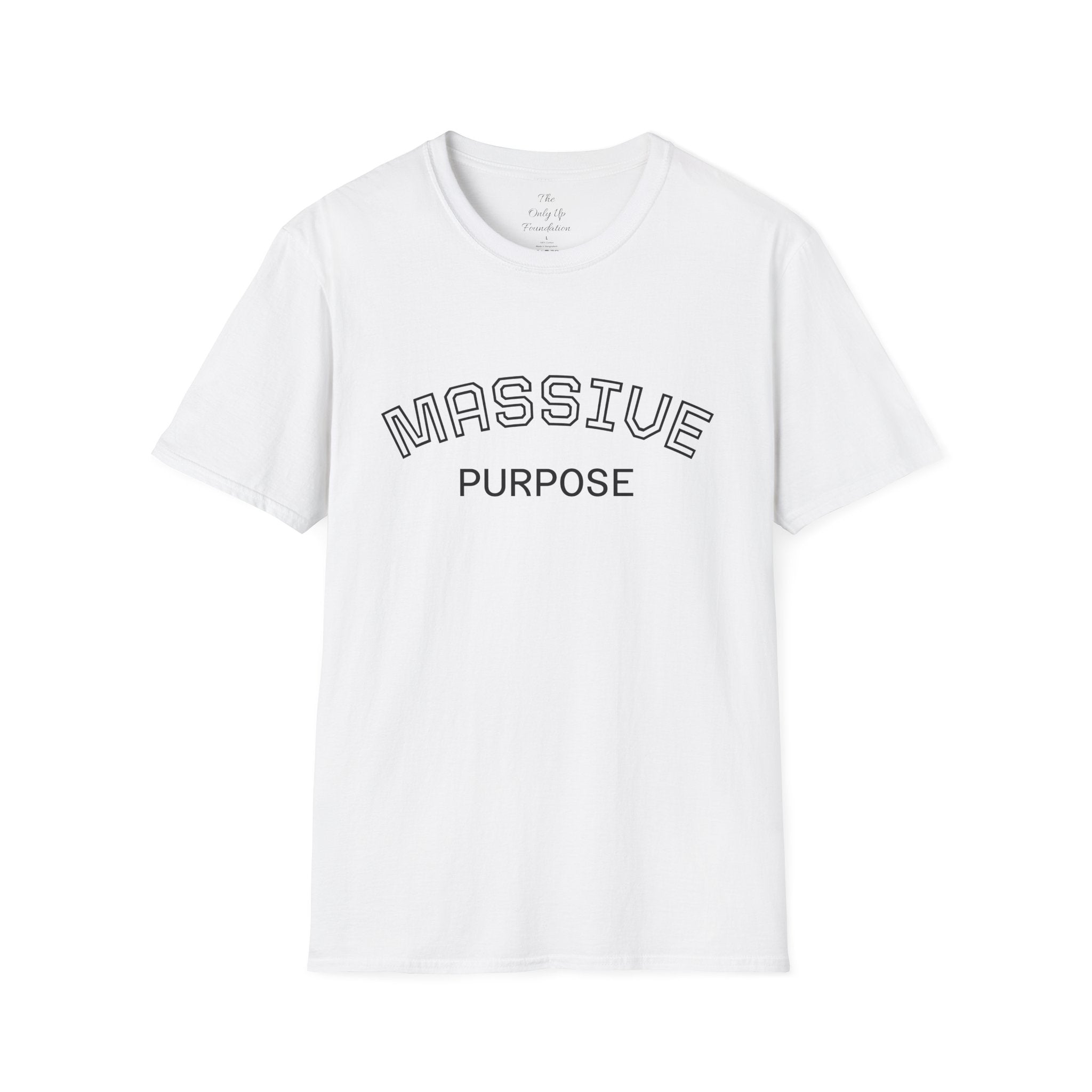 massive purpose T-Shirt — Inspirational Minimalist Graphic Tee