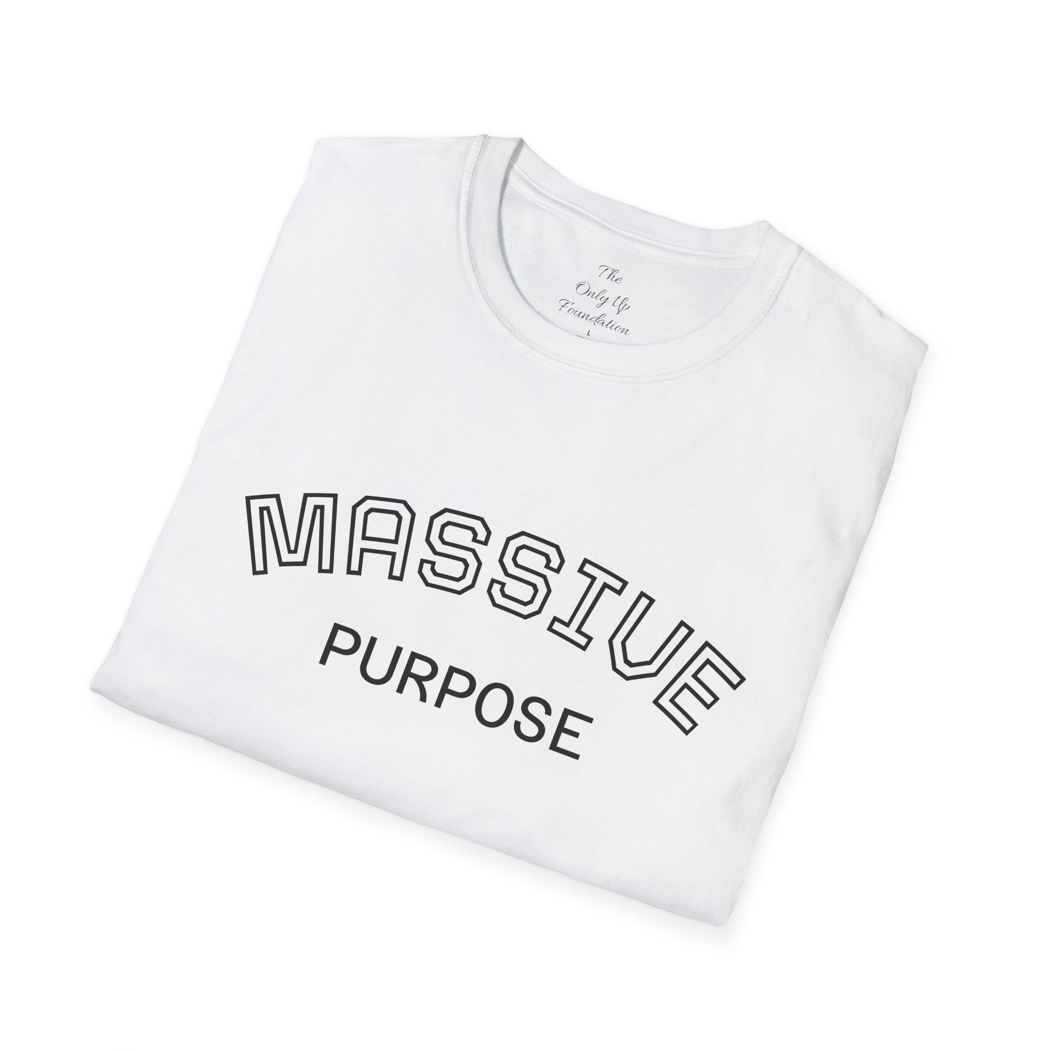 massive purpose T-Shirt — Inspirational Minimalist Graphic Tee