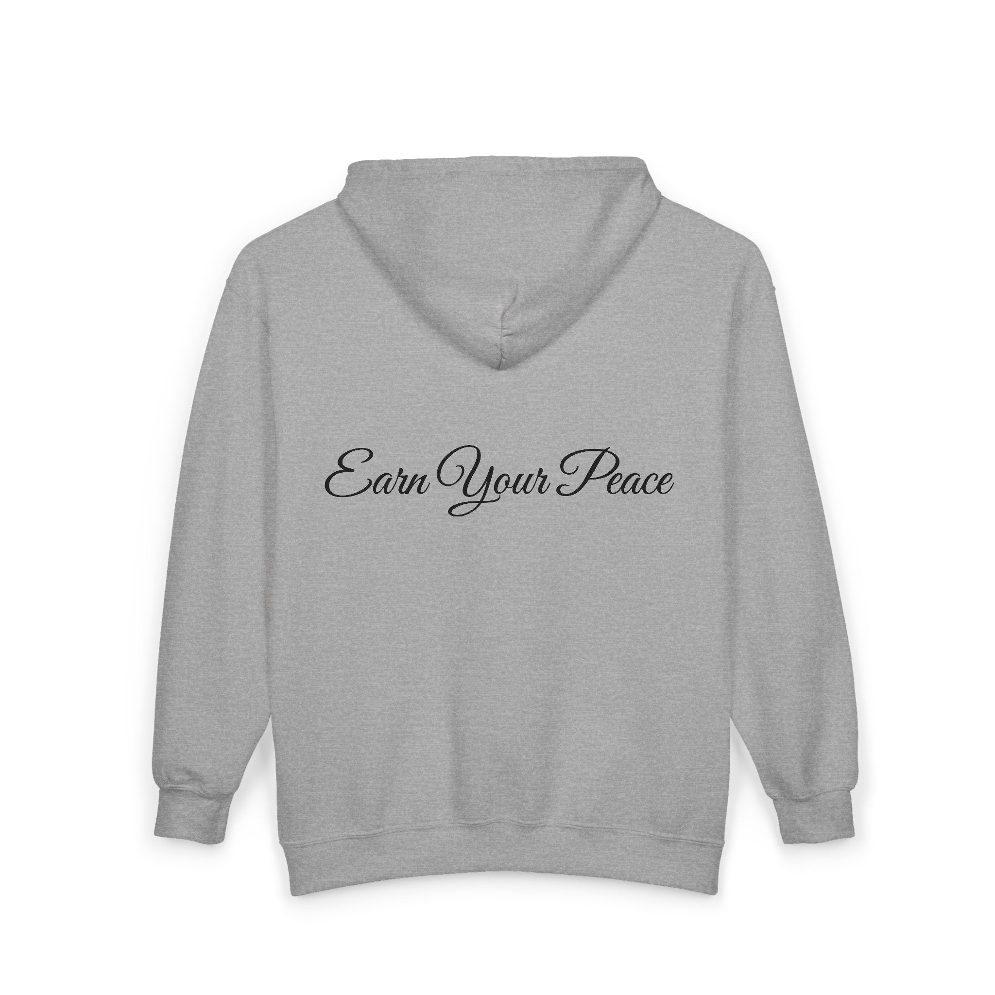 Earn Your Peace Motivational Hoodie — Inspirational Zip-Up Sweatshirt