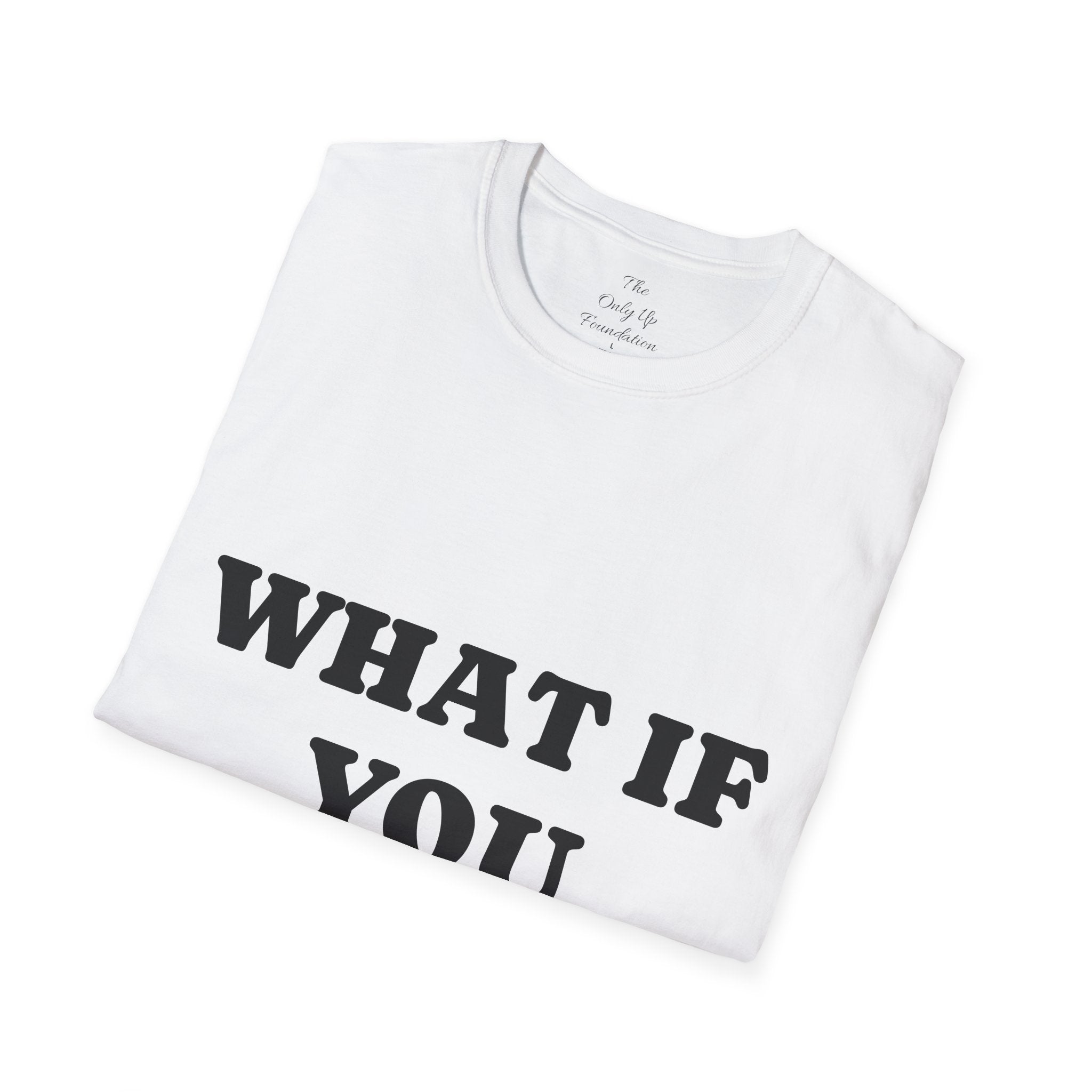 What If You Nail It? Adult Tee — Humorous Inspirational T-Shirt