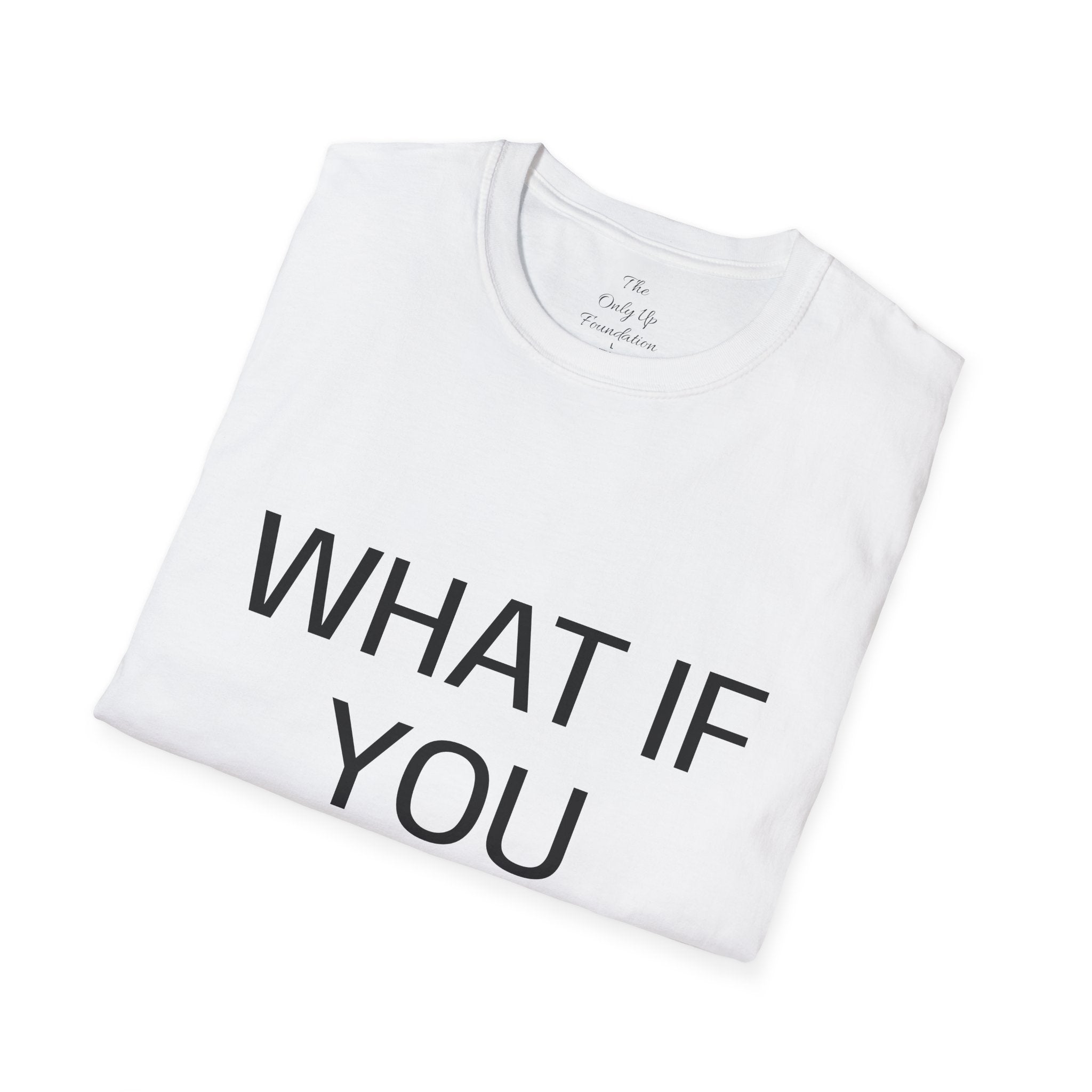 What If You Nail It? Adult Tee — Humorous Inspirational T-Shirt